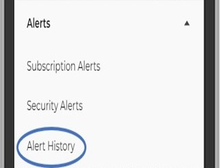 Select Alert History for a record of alerts you've received.
