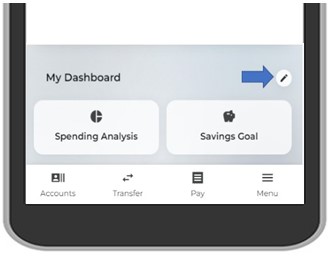 To customize your dashboard on your mobile device, tap on any pencil icon. Tap the eye icon to show or hide features. Click Save to complete changes.