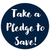 Take a pledge to save money.