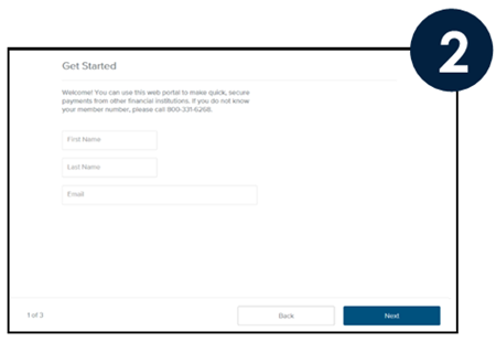 Enter the Primary Account Owner’s First Name and Last Name First and Last Name must be entered exactly as they appear on your account. Enter an email address—this email address will be used to login to the Online Payment Center.  Click Next.