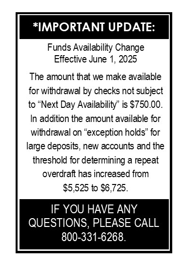 Important Notice: Funds Availability Change Effective June 1, 2025